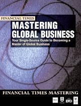 Mastering Global Business: The Complete MBA Companion in Global Business (FT Mastering)