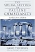 The Social Setting of Pauline Christianity: Essays on Corinth