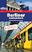  : Berliner Radtouren. 25 Touren durch Berlin und seine Geschichte(n). Mit Potsdam und Berliner Umland.