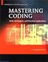 Mastering Coding: Tools, Techniques, and Practical Applications, 1e