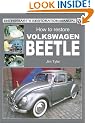 How to Restore Volkswagen Beetle (Enthusiast's Restoration Manual Series)