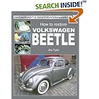 How to Restore Volkswagen Beetle (Enthusiast's Restoration Manuals) by Jim Tyler