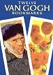 Twelve Van Gogh Bookmarks (Small-Format Bookmarks)
