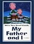 We're Very Good Friends, My Father and I