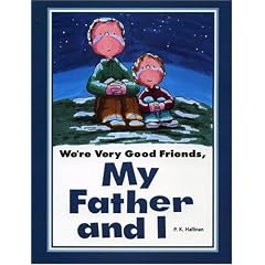 We're Very Good Friends, My Father and I
