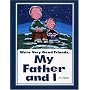 We're Very Good Friends, My Father and I