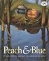 Peach and Blue (Dragonfly Books)