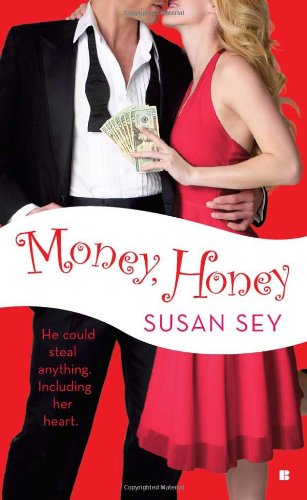 Money, Honey (Berkley Sensation), by Susan Sey