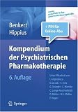 Kompendium der Psychiatrischen Pharmakotherapie - Otto Benkert, Hanns Hippius, Ion Anghelescu