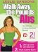 Leslie Sansone - Walk Away the Pounds for Abs (Get Up and Get Started / High Calorie Burn)