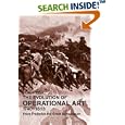 The Evolution of Operational Art, 1740-1813: From Frederick the Great to Napoleon (Cass Series--Military History and... by Claus Telp
