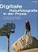 Image of Digitale Naturfotografie in der Praxis: Der Workflow für Naturfotografen.Das grosse Abenteuer im Kreislauf des Jahres