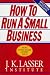 How to Run a Small Business
