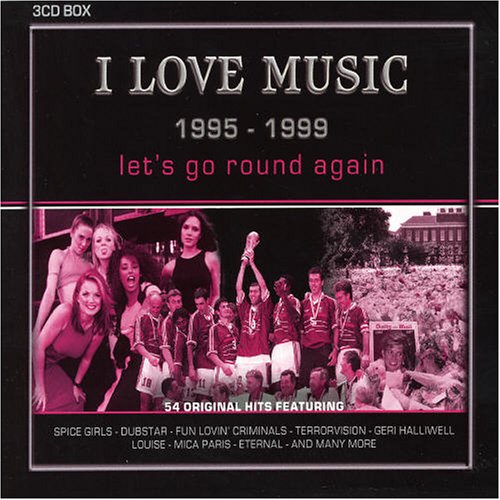 CD-Charts  Search : I Love Music 1995-1999: Let's Go Round Again