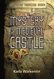 Mystery in the Medieval Castle (Time-Stone Travelers, 1)