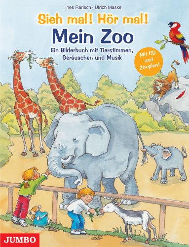 Jumbo Neue Medien Sieh mal! H&ouml;r mal! Mein Zoo / Buch mit CD: Ein Bilderbuch mit Tierstimmen, Ger&auml;uschen und Musik