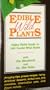 Edible Wild Plants: Video Field Guide to 100 Useful Wild Herbs