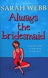 Always the bridesmaid