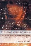 Turning Aside to Hear: Word into Mid-Life Heart and Beyond