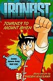 JOURNEY TO MT. SHEN (IRONFIST CHINMI #2) (Ironfist Chinmi , No 2)