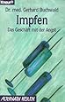 Das Gesch&auml;ft mit der Angst (Medizin + Gesundheit) Gerhard Buchwald
