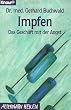 Impfen. Das Gesch�ft mit der Angst.