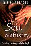 The Soul of Ministry: Forming Leaders for God's People