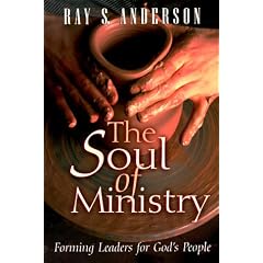 The Soul of Ministry: Forming Leaders for God's People
