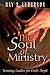 The Soul of Ministry: Forming Leaders for God
