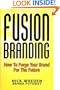 FusionBranding: How To Forge Your Brand for the Future