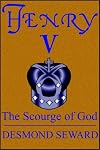 Henry V: The Scourge of God.