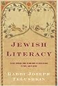 Jewish Literacy: The Most Important Things to Know About the Jewish Religion, Its People and Its History