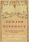 Jewish Literacy: The Most Important Things to Know About the Jewish Religion, Its People and Its History