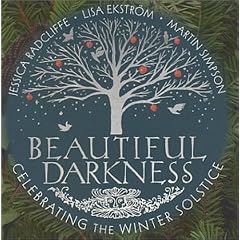 Beautiful Darkness: Celebrating the Winter Solstice