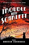 The Trouble with Scarlett