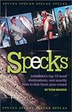 Specks : Louisiana s Top 10 Trout Destinations, and Exactly How to Fish Them Year-Round