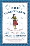 She Captains: Heroines and Hellions of the Sea