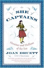 She Captains: Heroines and Hellions of the Sea