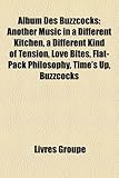 Album Des Buzzcocks: Another Music in a Different Kitchen, a Different Kind of Tension, Love Bites, Flat-Pack Philosophy, Time's Up, Buzzco-