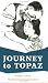 Journey To Topaz: A Story Of The Japanese-American Evacuation