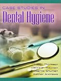 : Case Studies in Dental Hygiene