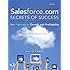 Salesforce.com Secrets of Success: Best Practices for Growth and Profitability (2nd Edition)