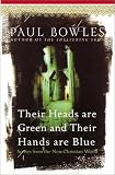 Their Heads Are Green and Their Hands Are Blue: Scenes from the Non-Christian World