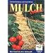 Mulch total: Der Garten der Zukunft