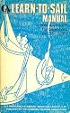 Learn-to-Sail Manual (A New Approach for Beginners)