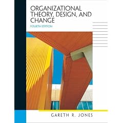 Organizational Theory, Design, and Change (International Edition)