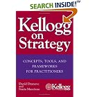 Click here to buy Kellogg on Strategy : Concepts, Tools, and Frameworks for... by  David Dranove and Sonia Marciano.