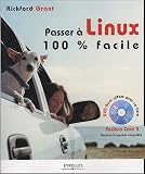 Passer � Linux : 100 % facile (1DVD)