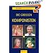 Die grossen Komponisten. Wissen leicht gemacht