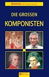 Zoom Produkt-Bild: Die grossen Komponisten: Wissen leicht gemacht